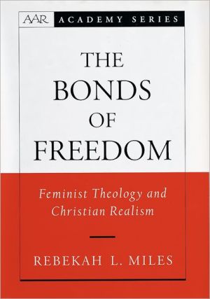 Book The Bonds of Freedom: Feminist Theology and Christian Realism (AAR Academy Series) free