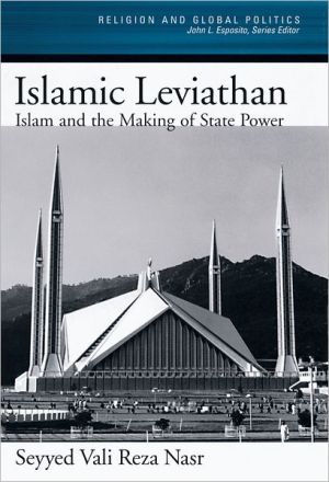 Book Islamic Leviathan: Islam and the Making of State Power (Religion and Global Politics) free