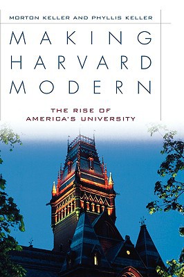 Book Making Harvard Modern: The Rise of America's University free