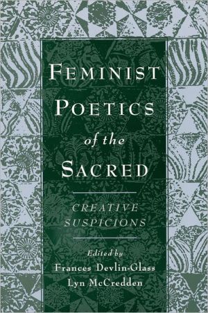 Book Feminist Poetics of the Sacred: Creative Suspicions (American Academy of Religion Cultural Criticism Series) free