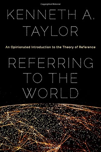 Book Referring to the World: An Opinionated Introduction to the Theory of Reference free