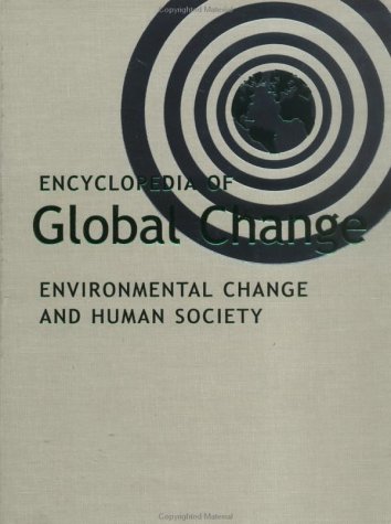 Book Encyclopedia of Global Change: Environmental Change and Human Society free