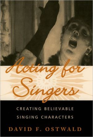 Book Acting for Singers: Creating Believable Singing Characters free