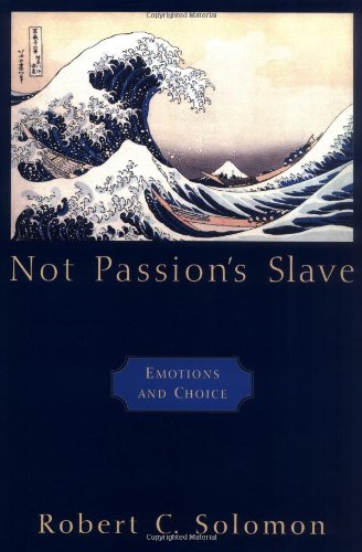 Book Not Passion's Slave: Emotions and Choice free