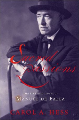 Book Sacred Passions: The Life And Music Of Manuel De Falla free