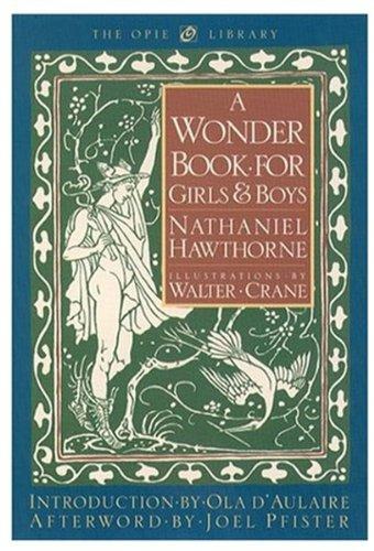 Book A Wonder Book for Girls and Boys (The Iona and Peter Opie Library of Children's Literature) free