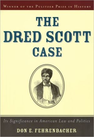Book The Dred Scott Case: Its Significance in American Law and Politics free
