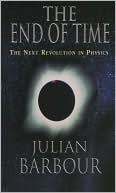 Book The End of Time: The Next Revolution in Physics free