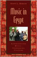 Book Music in Egypt: Experiencing Music, Expressing Culture Includes CD (Global Music Series) free