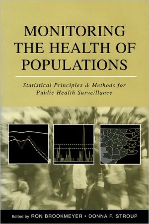 Book Monitoring the Health of Populations: Statistical Principles and Methods for Public Health Surveillance free