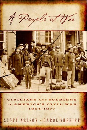 Book A People at War: Civilians and Soldiers in America's Civil War free
