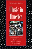 Book Music in America: Experiencing Music, Expressing Culture (Global Music Series) free