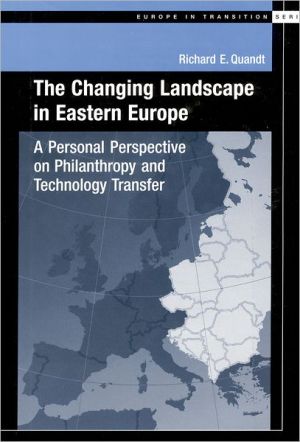 Book The Changing Landscape In Eastern Europe: A Personal Perspective On Philanthropy And Technology Transfer (europe In Transition Series) free