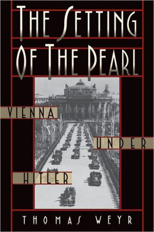 Book The Setting of the Pearl: Vienna under Hitler free