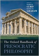 Book The Oxford Handbook of Presocratic Philosophy (Oxford Handbooks) free