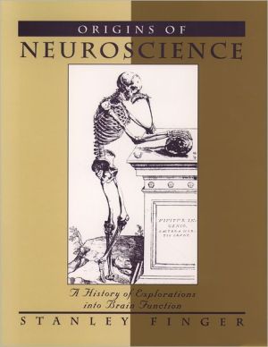 Book Origins of Neuroscience: A History of Explorations into Brain Function free