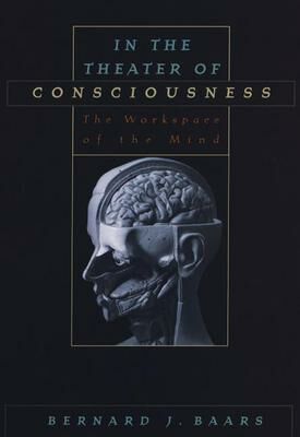 Book In the Theater of Consciousness: The Workspace of the Mind free