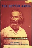 Book The Better Angel: Walt Whitman in the Civil War free