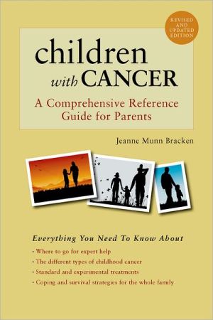 Book Children With Cancer: A Comprehensive Reference Guide for Parents free
