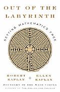 Book Out of the Labyrinth: Setting Mathematics Free free