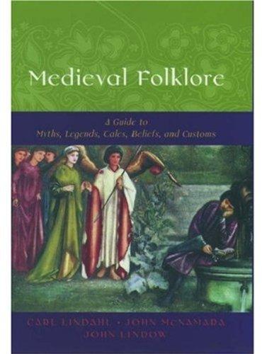 Book Medieval Folklore: A Guide to Myths, Legends, Tales, Beliefs, and Customs free