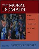 Book The Moral Domain: Guided Readings in Philosophical and Literary Texts free