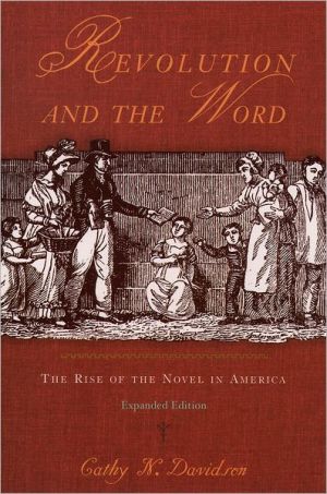 Book Revolution and the Word: The Rise of the Novel in America free