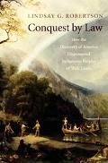 Book Conquest by Law: How the Discovery of America Dispossessed Indigenous Peoples of Their Lands free