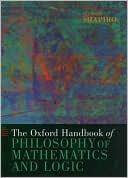 Book The Oxford Handbook of Philosophy of Mathematics and Logic (Oxford Handbooks) free