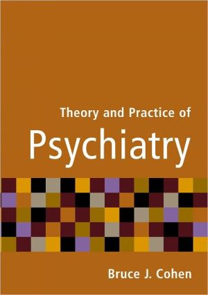Book Theory and Practice of Psychiatry free