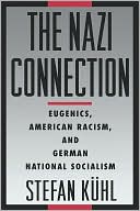 Book The Nazi Connection: Eugenics, American Racism, and German National Socialism free