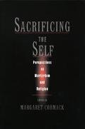 Book Sacrificing the Self: Perspectives on Martyrdom and Religion (AAR the Religions) (An American Academy of Religion Book) free