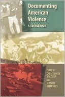 Book Documenting American Violence: A Sourcebook free