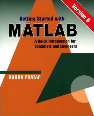 Book Getting Started With MATLAB: Version 6 : A Quick Introduction for Scientists and Engineers free