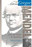 Book Gregor Mendel: And the Roots of Genetics (Oxford Portraits in Science) free
