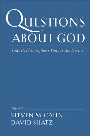 Book Questions About God: Today's Philosophers Ponder the Divine free