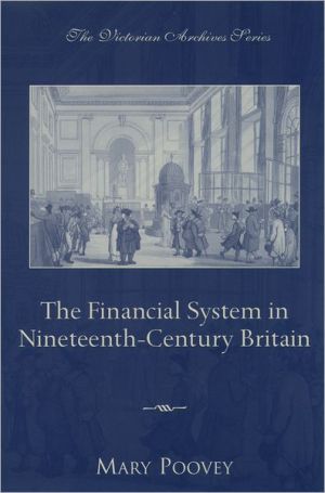 Book The Financial System in Nineteenth-Century Britain (Victorian Archives Series) free