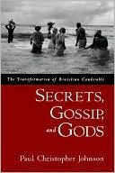 Book Secrets, Gossip, and Gods: The Transformation of Brazilian Candomblé free