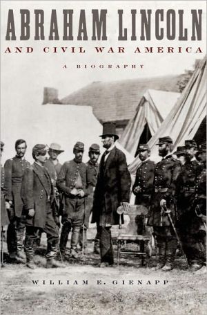 Book Abraham Lincoln and Civil War America: A Biography free