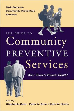 Book The Guide to Community Preventive Services: What Works to Promote Health? (Task Force on Community Preventive Services) free