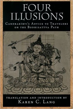 Book Four Illusions: Candrakirti's Advice for Travelers on the Bodhisattva Path free