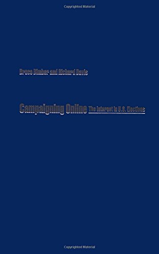 Book Campaigning Online: The Internet In U.s. Elections free
