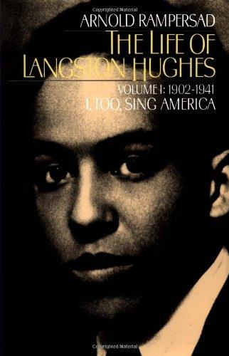 Book The Life of Langston Hughes: Volume I: 1902-1941, I, Too, Sing America (Life of Langston Hughes, 1902-1941) free
