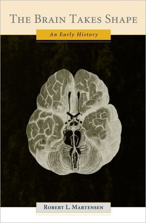 Book The Brain Takes Shape: An Early History free