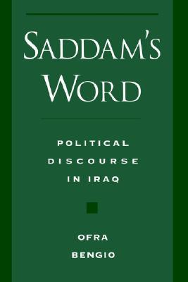 Book Saddam's Word: Political Discourse in Iraq (Studies in Middle Eastern History) free