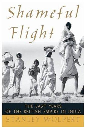Book Shameful Flight: The Last Years of the British Empire in India free