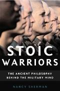 Book Stoic Warriors: The Ancient Philosophy behind the Military Mind free