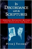 Book In Discordance with the Scriptures: American Protestant Battles Over Translating the Bible (Religion in America) free