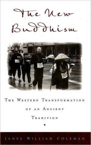 Book The New Buddhism: The Western Transformation of an Ancient Tradition free