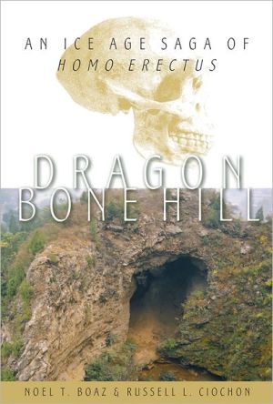 Book Dragon Bone Hill: An Ice-Age Saga of Homo erectus free